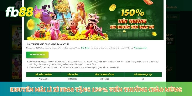 Khuyến mãi lì xì FB88 tặng 150% tiền thưởng chào mừng